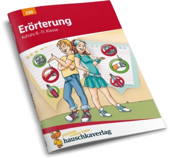 Erörterung. Aufsatz 8.-11. Klasse, A5-Heft