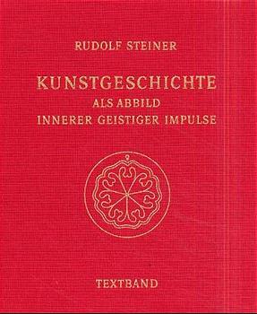 Kunstgeschichte als Abbild innerer geistiger Impulse. 13 Lichtbildervorträge,... / Kunstgeschichte als Abbild innerer geistiger Impulse main product photo