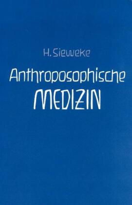 Anthroposophische Medizin - Teil II. Bd.2