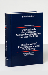 Wörterbuch der exakten Naturwissenschaften und der Technik. Dictionary of Exact Science and Technology. Bd.1