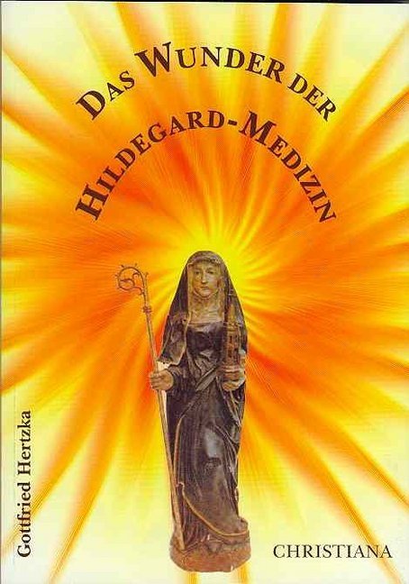 Das Wunder der Hildegardmedizin main product photo