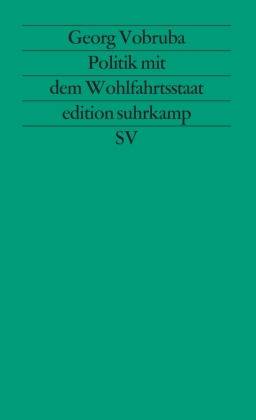 Politik mit dem Wohlfahrtsstaat