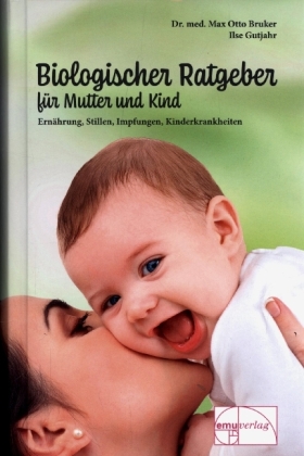 Biologischer Ratgeber für Mutter und Kind