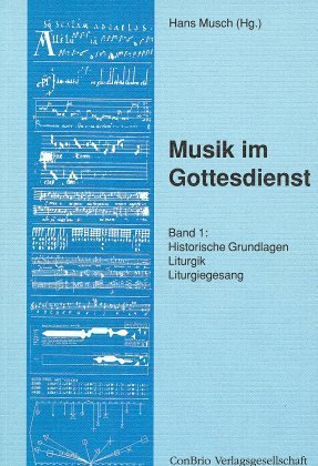 Historische Grundlagen, Liturgik, Liturgiegesang