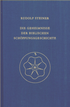 Die Geheimnisse der biblischen Schöpfungsgeschichte