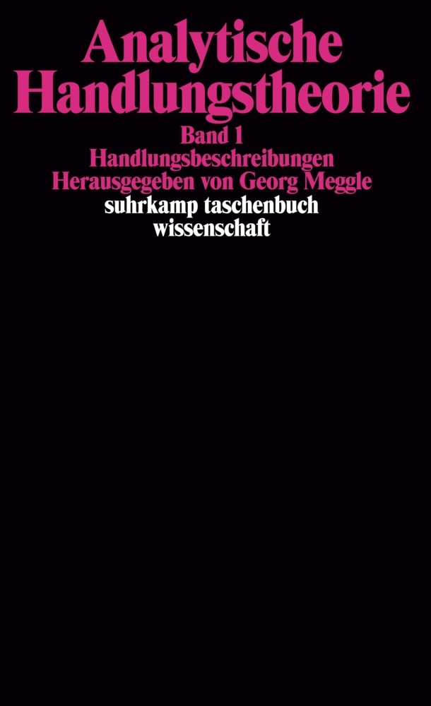 Handlungsbeschreibungen. Analytische Handlungstheorie. Band 1. Bd.1 main product photo