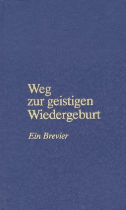 Weg zur geistigen Wiedergeburt