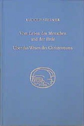 Vom Leben des Menschen und der Erde, Über das Wesen des Christentums