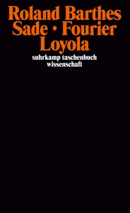 Sade. Fourier. Loyola