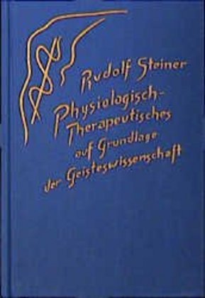 Physiologisch-Therapeutisches auf Grundlage der Geisteswissenschaft main product photo