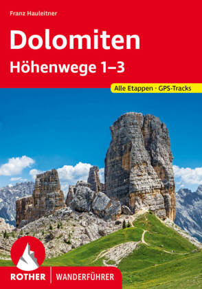 Rother Wanderführer Dolomiten-Höhenwege 1-3