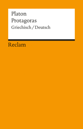 Protagoras. Griechisch/Deutsch