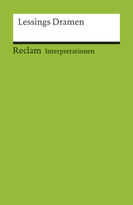 Interpretationen: Lessings Dramen. 4 Beiträge