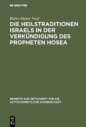 Die Heilstraditionen Israels in der Verkündigung des Prophete...