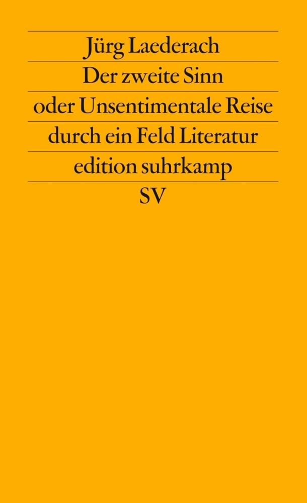 Der zweite Sinn oder Unsentimentale Reise durch ein Feld Literatur main product photo