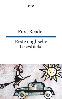 First Reader. Erste englische Lesestücke.