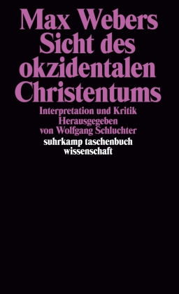 Max Webers Sicht des okzidentalen Christentums