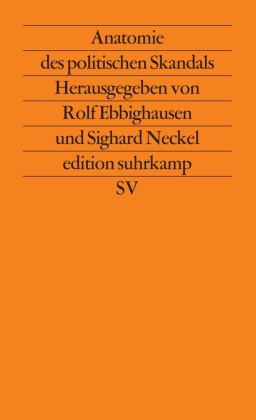Anatomie des politischen Skandals