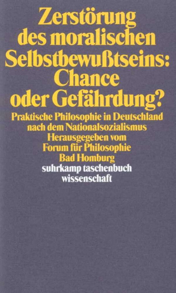 Zerstörung des moralischen Selbstbewußtseins: Chance oder Gefährdung? main product photo