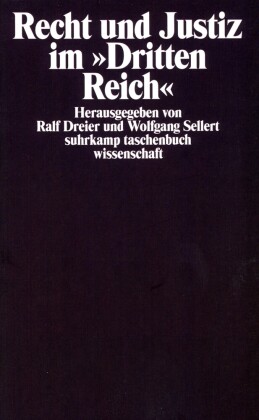 Recht und Justiz im »Dritten Reich«