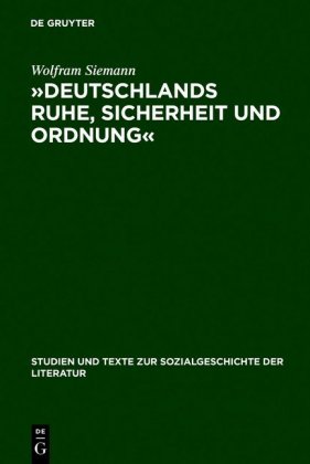 "Deutschlands Ruhe, Sicherheit und Ordnung"
