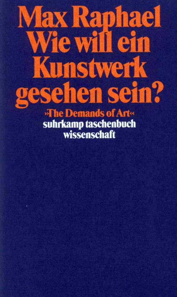 Wie will ein Kunstwerk gesehen sein?. The Demands of Art main product photo