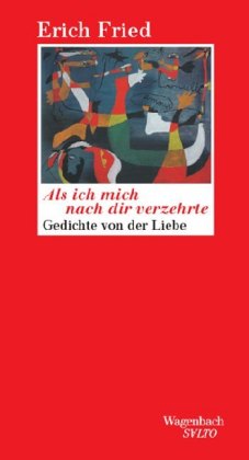 Als ich mich nach dir verzehrte