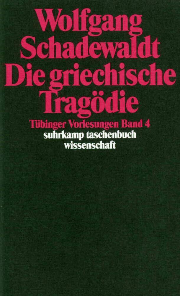 Tübinger Vorlesungen Band 4. Die griechische Tragödie main product photo