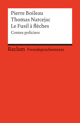 Le Fusil à flèches. Contes policiers. (Fremdsprachentexte)
