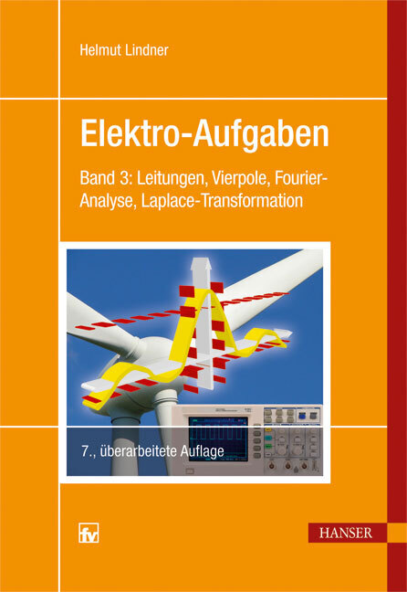 Leitungen, Vierpole, Fourier-Analyse, Laplace-Transformation main product photo