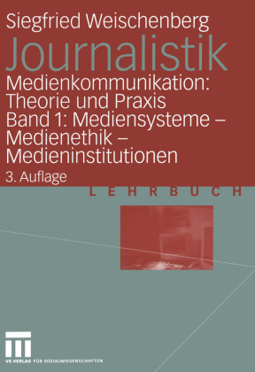 Mediensysteme, Medienethik, Medieninstitutionen