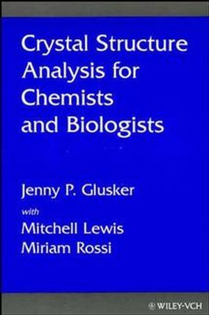 Crystal Structure Analysis für Chemists and Biologists main product photo