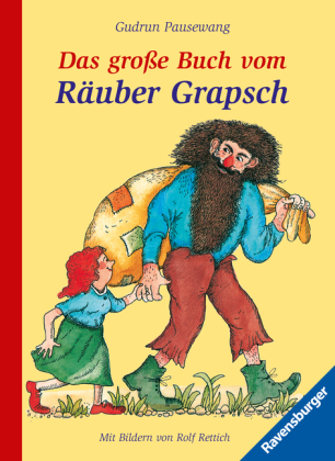 Das große Buch vom Räuber Grapsch