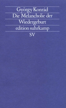 Die Melancholie der Wiedergeburt