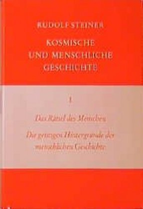Das Rätsel des Menschen. Die geistigen Hintergründe der menschlichen Geschichte