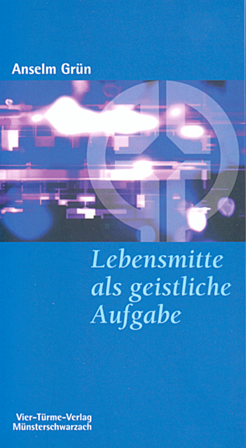 Lebensmitte als geistliche Aufgabe main product photo