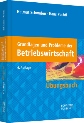Grundlagen und Probleme der Betriebswirtschaft, Übungsbuch