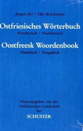 Ostfriesisches Wörterbuch. Oostfreesk Woordenbook