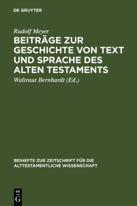 Beiträge zur Geschichte von Text und Sprache des Alten Testam...