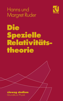 Die Spezielle Relativitätstheorie