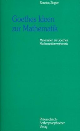 Goethes Ideen zur Mathematik