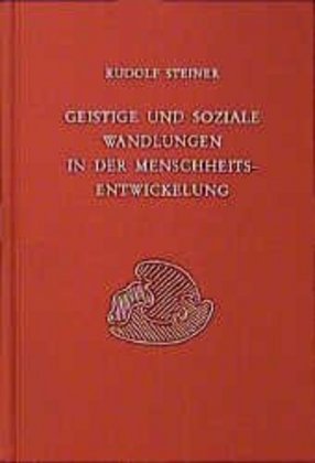 Geistige und soziale Wandlungen in der Menschheitsentwickelung main product photo