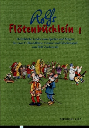 Flötenbüchlein. 16 fröhliche Lieder für 2 C-Blockflöten, Gitarre und Glockenspiel / Flötenbüchlein. 16 fröhliche Lieder für 2 C-Blockflöten, Gitarre und Glockenspiel. Bd.1