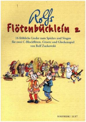 Flötenbüchlein. 16 fröhliche Lieder für 2 C-Blockflöten, Gitarre und Glockenspiel / Flötenbüchlein. 16 fröhliche Lieder für 2 C-Blockflöten, Gitarre und Glockenspiel. Bd.2