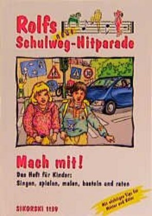 Rolfs neue Schulweg-Hitparade / Mach-mit-Heft für Kinder main product photo