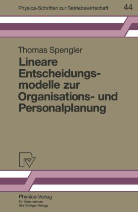 Lineare Entscheidungsmodelle zur Organisations- und Personalpl...