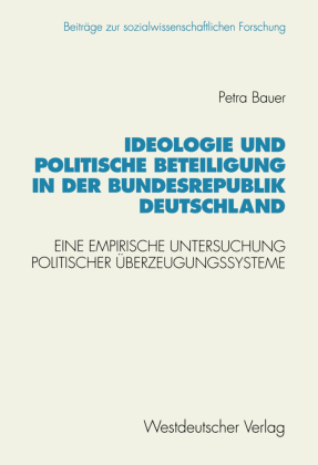 Ideologie und politische Beteiligung in der Bundesrepublik Deu...