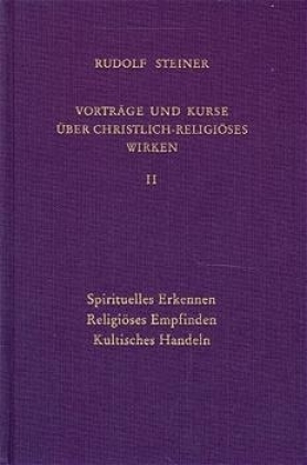 Spirituelles Erkennen - Religiöses Empfinden - Kultisches Handeln