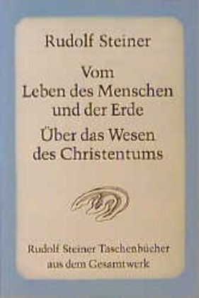 Vom Leben des Menschen und der Erde, Über das Wesen des Christentums