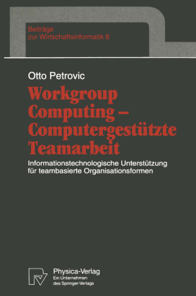 Workgroup Computing Computergestützte Teamarbeit